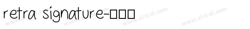 retra signature字体转换